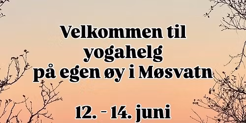 Yogahelg p\u00e5 Mosstrond turisthytte\ud83c\udf3f Fullbooket!