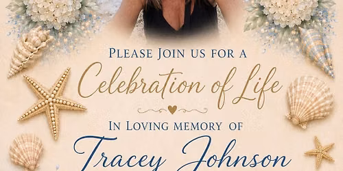 Celebration of Life for Tracey Johnson