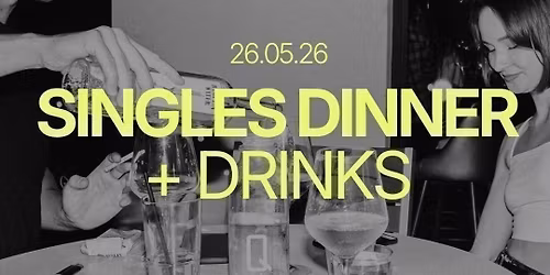 Tuesday | Singles Dinner at Union Hotel (25-40) | Adelaide