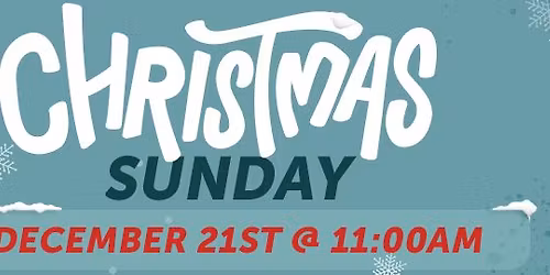 Christmas Sunday at CBC - Graniteville Campus