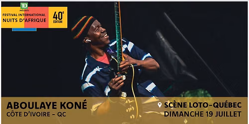 Aboulaye Kon\u00e9 - Festival international Nuits d'Afrique 2026