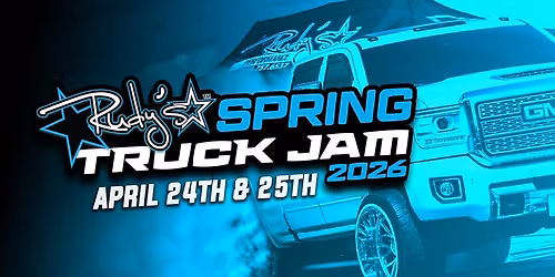 Official 2026 Rudy's Spring Truck Jam | April 24th - 25th 