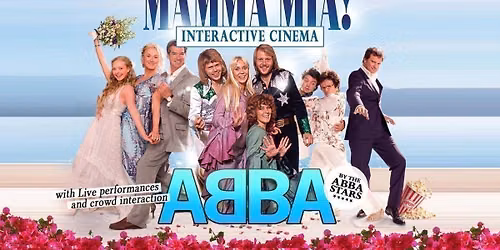 Mamma Mia - Interactive Cinema ft. Abba Stars (Live)