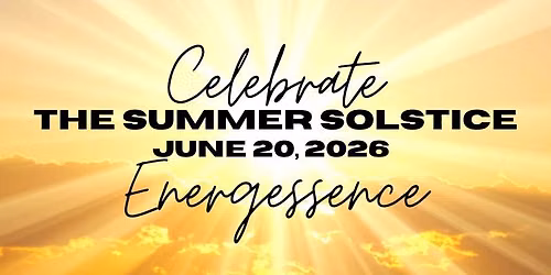 Celebrate the Summer Solstice with Energessence!