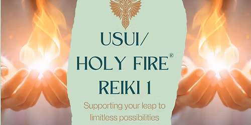 Usui\/Holy Fire\u00ae Reiki 1 Training