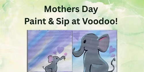 Mommy and Me Mothers Day Paint Party at Voodoo Brewing