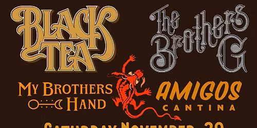 Black Tea, The Brothers G, My Brothers Hand