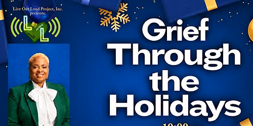 Grief Through the Holidays