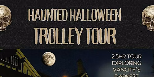 Haunted Vancouver Trolley Tour: Ghosts, Legends & Dark History