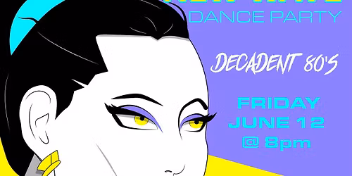 Friday I\u2019m in Love June 12th The Crystal Ballroom Decadent 80s New Wave Dance on Air. 