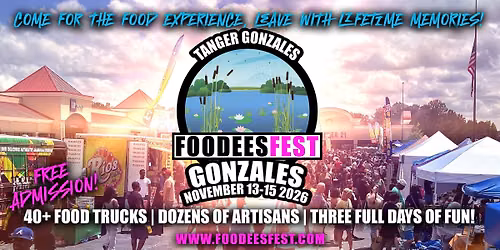 FOODEES FEST IS COMING TO GONZALES, LOUISIANA 