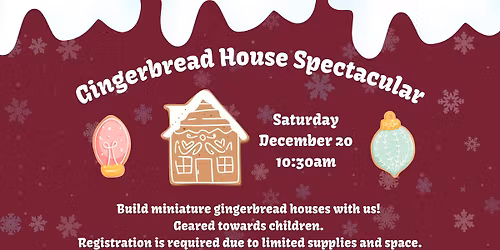 Gingerbread House Spectacular