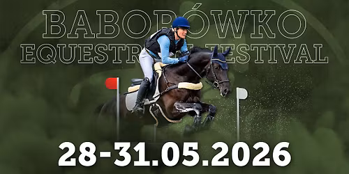 Babor\u00f3wko Equestrian Festival | CCI4*-S & CCI4*-L