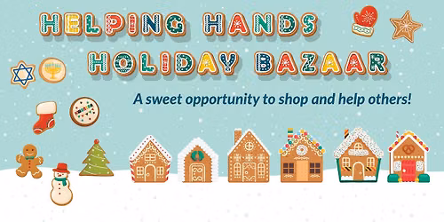 Helping Hands Holiday Bazaar