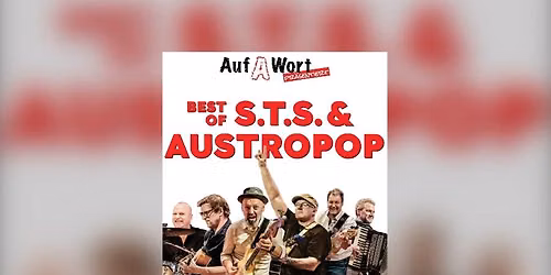Auf A Wort - Best of S.T.S und Austropop - SCH\u00d6NBERG