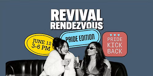 Revival Rendezvous (Pride Edition\ufe0f\u200d\ufe0f\u200d)