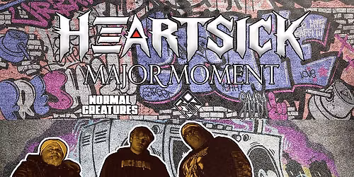 Heartsick & Major Moment