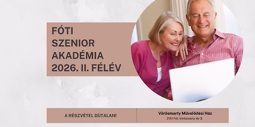 F\u00f3ti Szenior Akad\u00e9mia 2026. II. f\u00e9l\u00e9v
