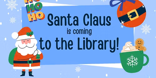 Santa Claus Is Coming to the Library!