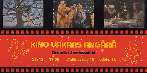 \ud83c\udf9e\ufe0f\ud83c\udf84Kino vakars ang\u0101r\u0101: Circen\u012b\u0161a Ziemassv\u0113tki