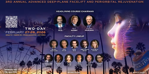 3rd Annual Anatomic Mastery in Aging Face Surgery \u2013 Symposium & Cadaver Lab