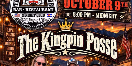 The Kingpin Posse- The Frontier Club