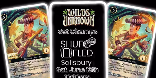 [Shuffled Salisbury] Lorcana Wilds Unknown Set Championships