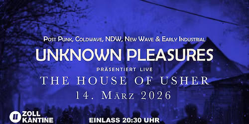 Unknown Pleasures pr\u00e4sentiert: The House Of Usher | Konzert & Party