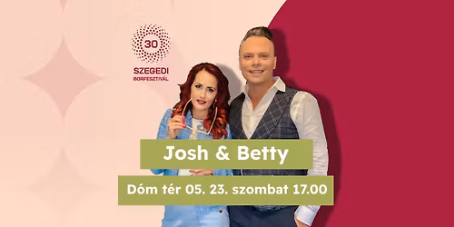JOSH \u00c9S BETTI \/\/ D\u00f3m t\u00e9ri KAVALK\u00c1D \/\/ Szeged Napja \u00dcnneps\u00e9gsorozat