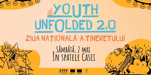 Youth Unfolded 2.0 | Ziua Na\u021bional\u0103 a Tineretului by FITT