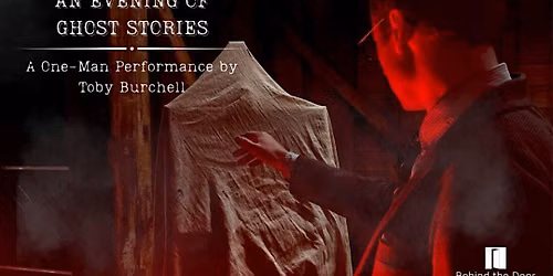 An Evening of Ghost Stories - Behind the Door Productions