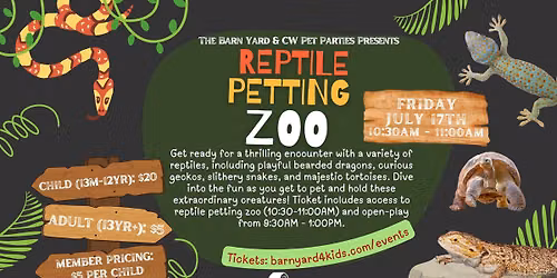Live REPTILE Petting Zoo Exhibit *with Open Play 9:30AM - 12:30PM*