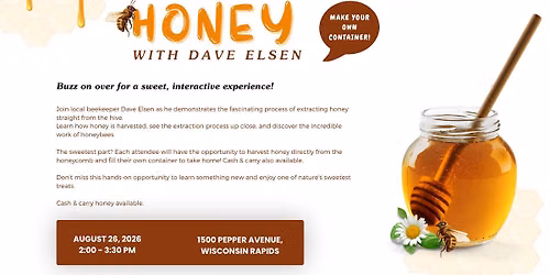 Harvesting Honey with Dave Elsen at Renaissance by Rennes-Wisconsin Rapids