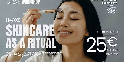 ARAS Workshop: Skin care as a ritual