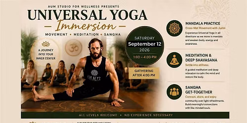 Universal Yoga Immersion Movement \u2022 Meditation \u2022 Sangha