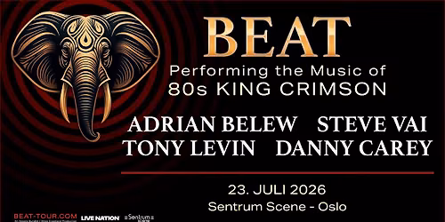 BEAT: Performing the Music of 80s KING CRIMSON \/ Sentrum Scene \/ Pres. av Live Nation - F\u00c5 BILL!