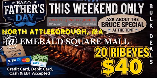 GRAND OPENING: 20 RIBEYES $40 \/ TRUCKLOAD MEAT SALE IN NORTH ATTLEBOROUGH, MA @ EMERALD SQUARE MALL