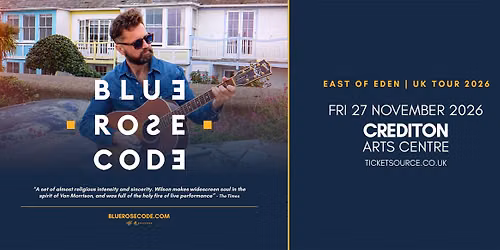 Blue Rose Code at Arts Centre - Crediton