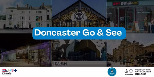 Create North East Lincolnshire Doncaster Go-See Visit