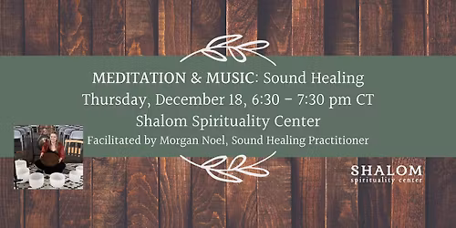 December Meditation and Music: Sound Healing with Morgan Noel