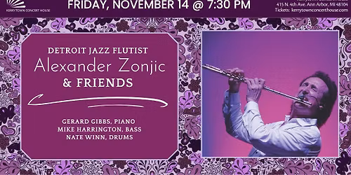 Detroit Jazz Flutist Alexander Zonjic & Friends