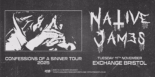 Native James at Exchange, Bristol