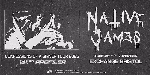 Native James plus Profiler at Exchange, Bristol