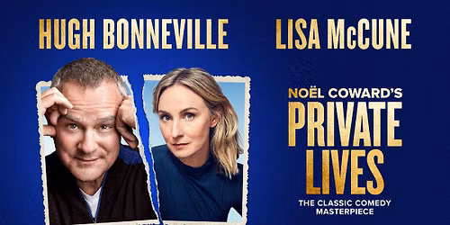 No\u00ebl Coward\u2019s Private Lives | 6 February to 14 March 2027