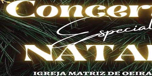 Concerto Natal do Coro de Santo Amaro de Oeiras