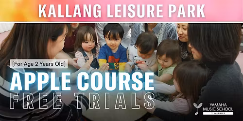 Apple Course (Age 2) @ Kallang Leisure Park