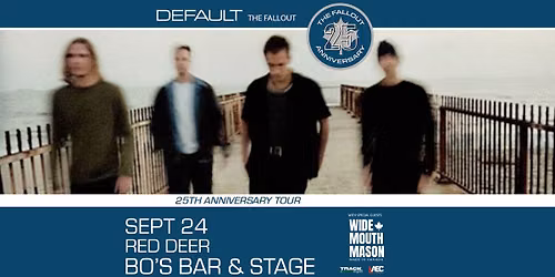 DEFAULT I 25th ANNIVERSARY TOUR w\/ WIDE MOUTH MASON