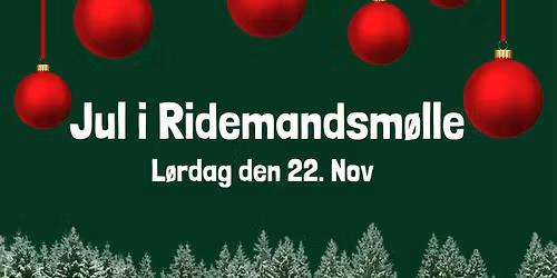 Julemarked I Ridemandsm\u00f8lle 2025