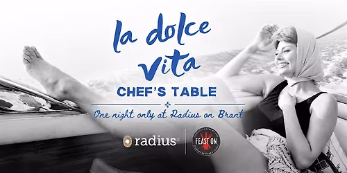 La Dolce Vita,  A Chef's Table by Jorge Rocha