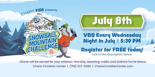 Snowball Mountain Challenge VBS | Charis Christian Center